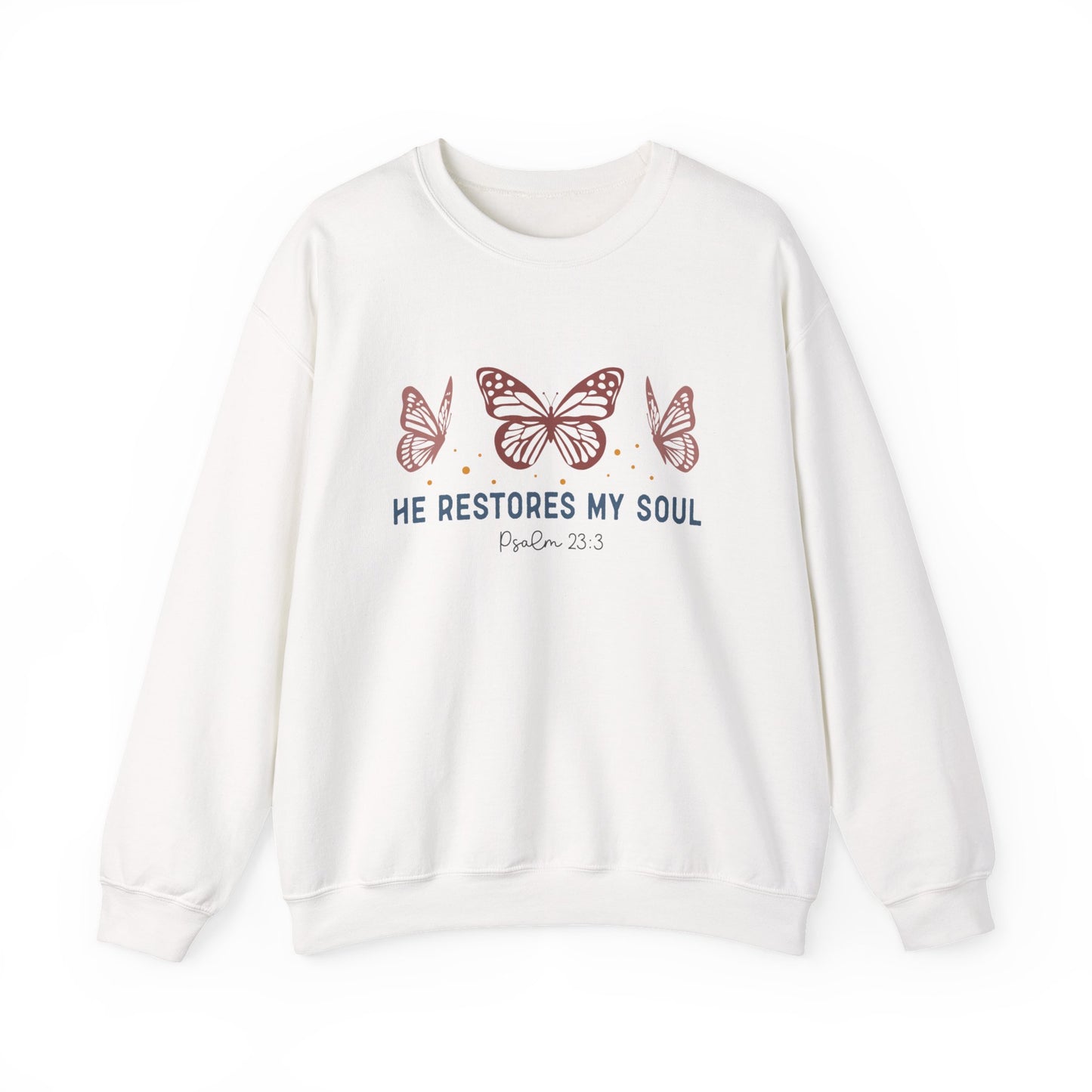 He Restores My Soul Crewneck Sweatshirt — Psalm 23:3 Butterfly Christian Sweatshirt