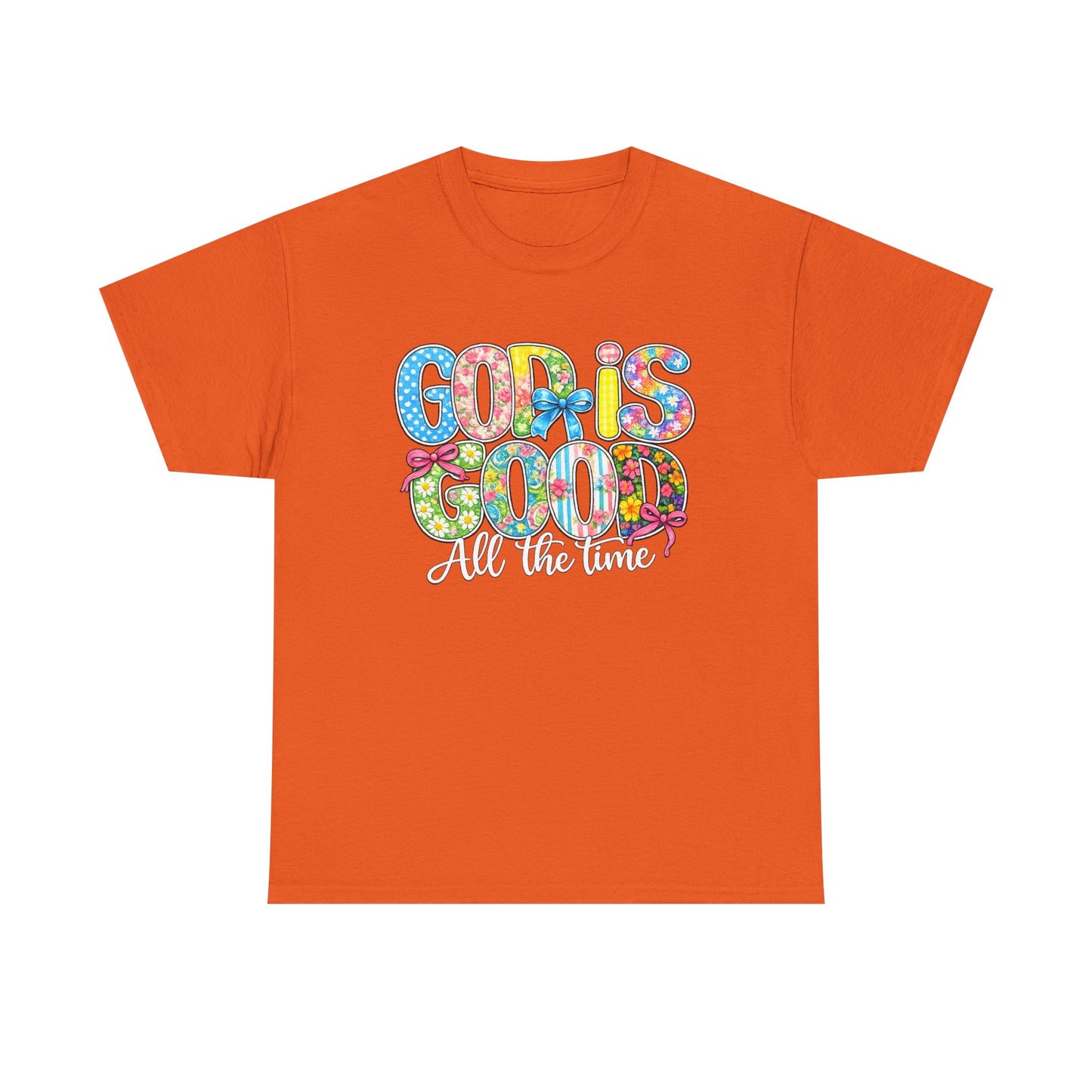 God Is Good All The Time T-Shirt — Colorful Faith Graphic Tee