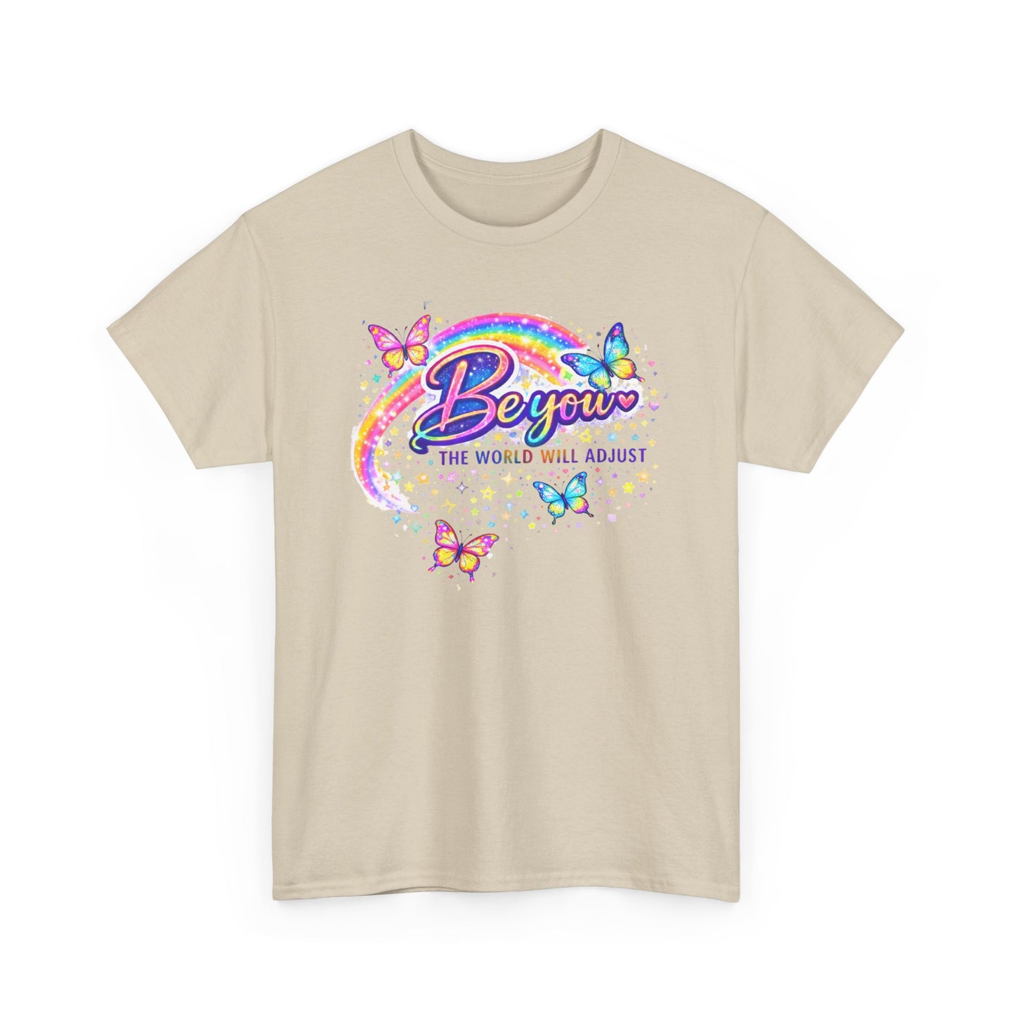 Be You Rainbow Butterfly Tee — "Be You, The World Will Adjust" Inspirational Graphic T‑Shirt