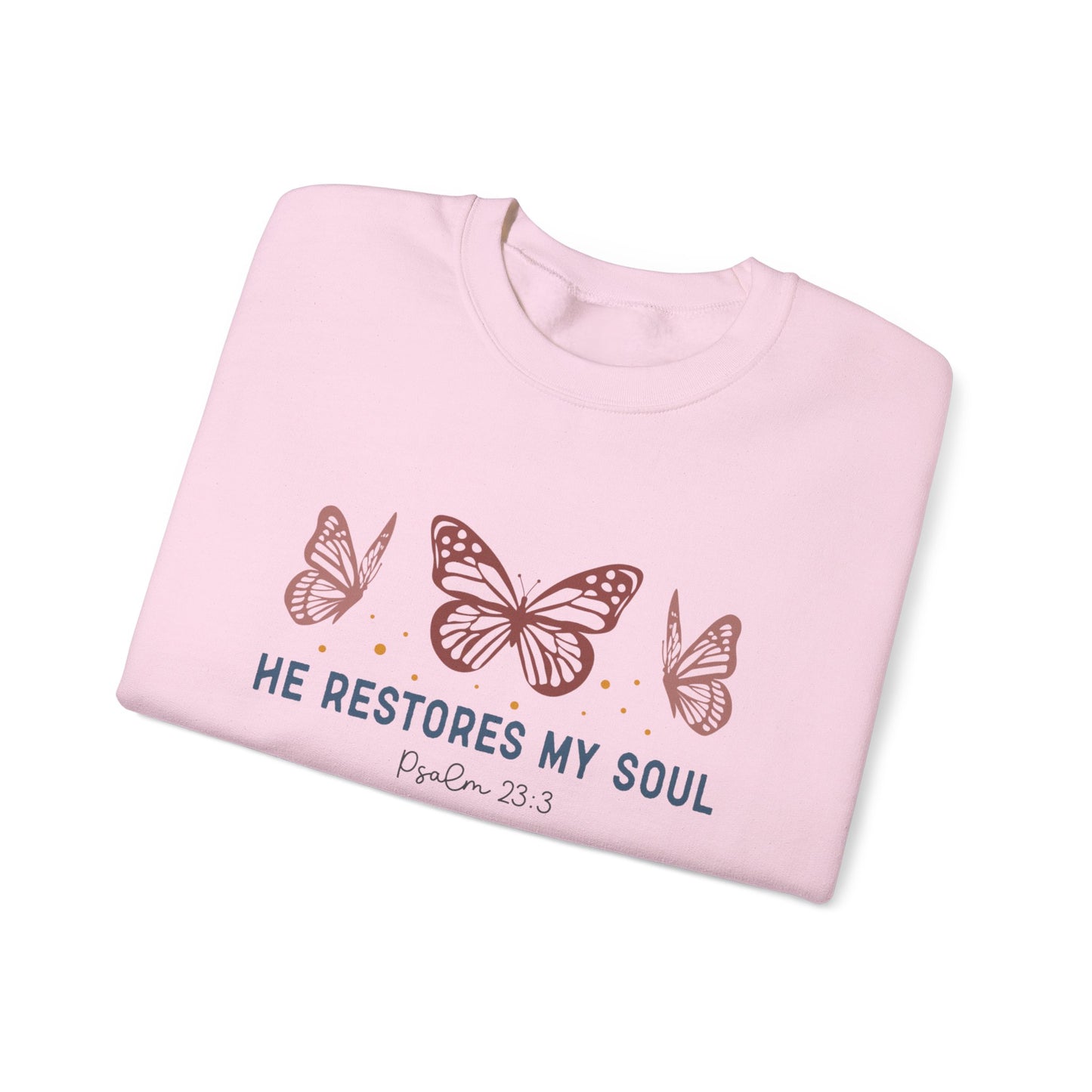 He Restores My Soul Crewneck Sweatshirt — Psalm 23:3 Butterfly Christian Sweatshirt