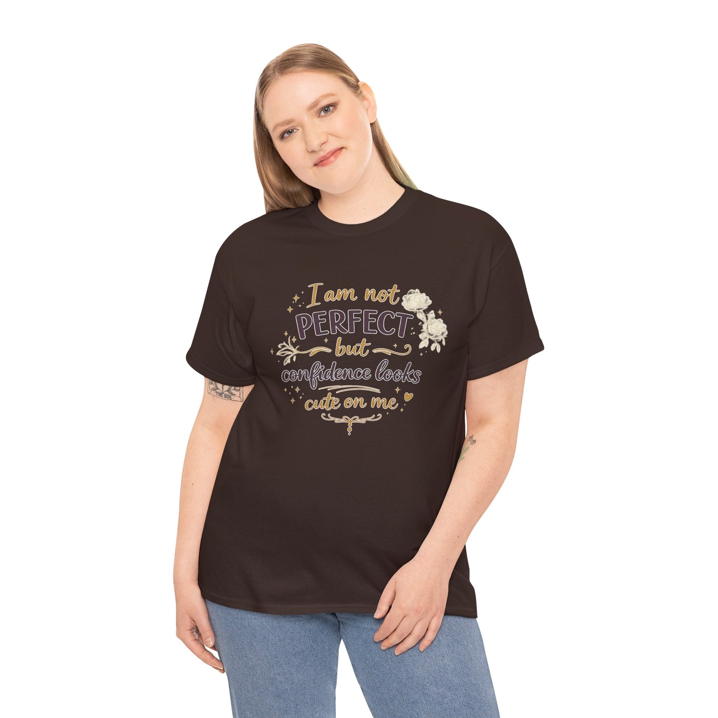 Confidence Quote T-Shirt — “I am not perfect but confidence looks cute on me” Graphic Tee