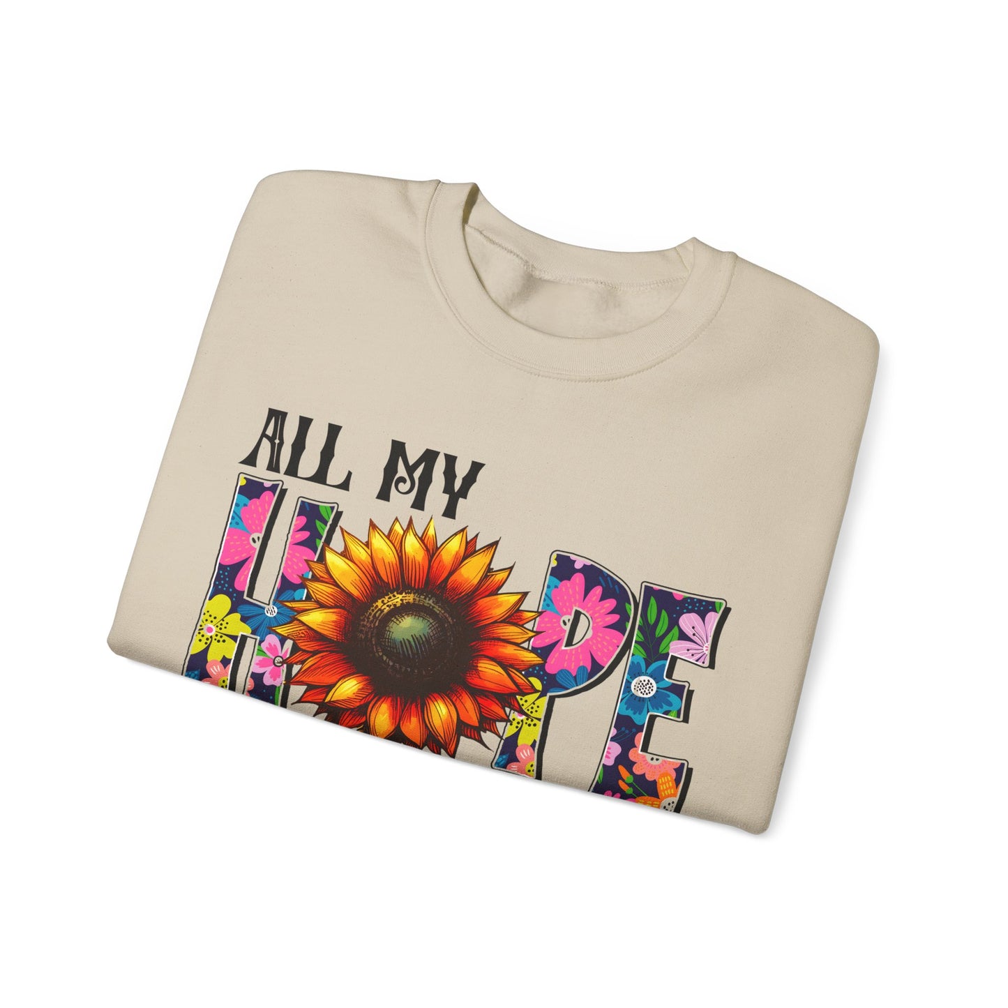 Sunflower Faith Crewneck Sweatshirt — "All My Hope Is In Jesus" Christian Pullover