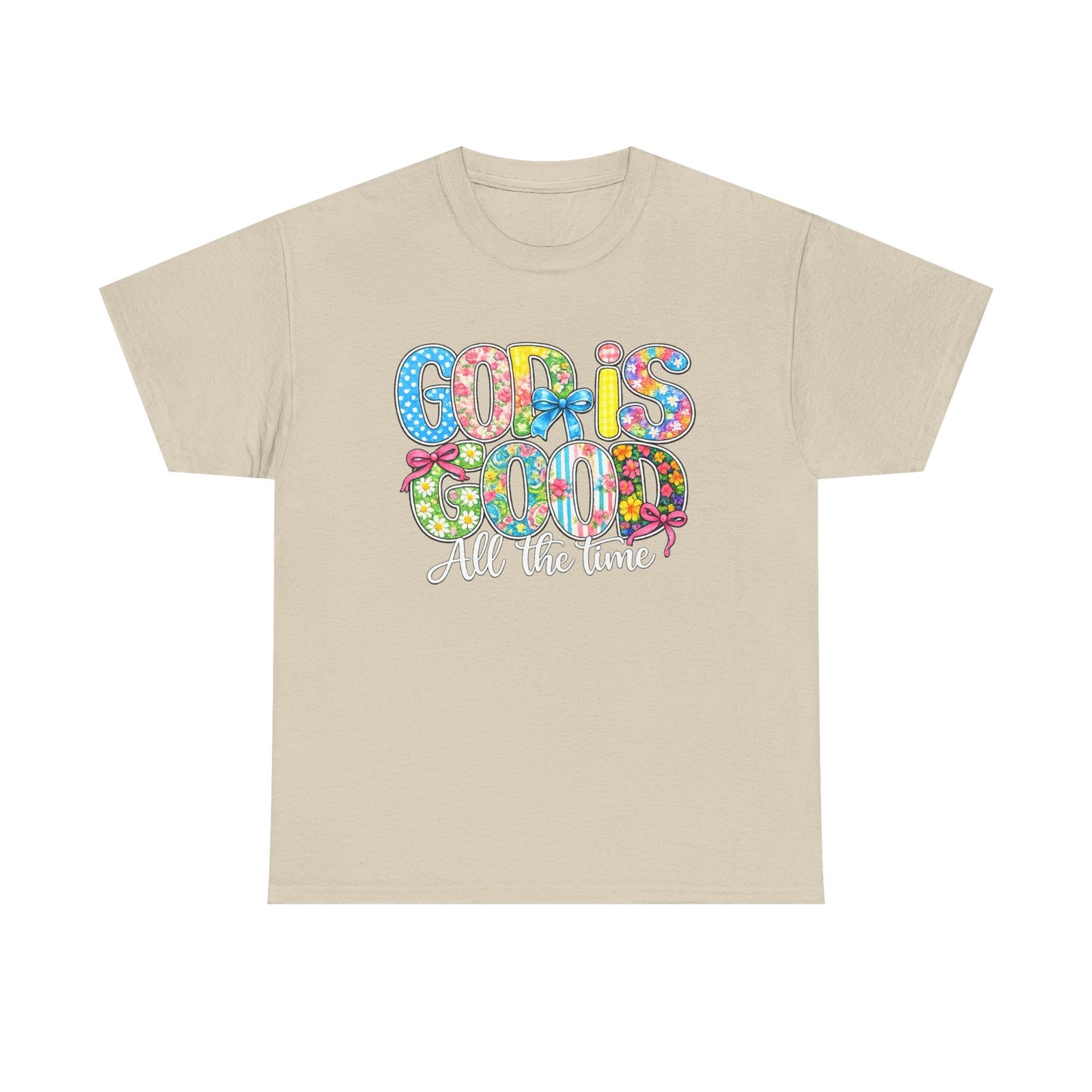 God Is Good All The Time T-Shirt — Colorful Faith Graphic Tee