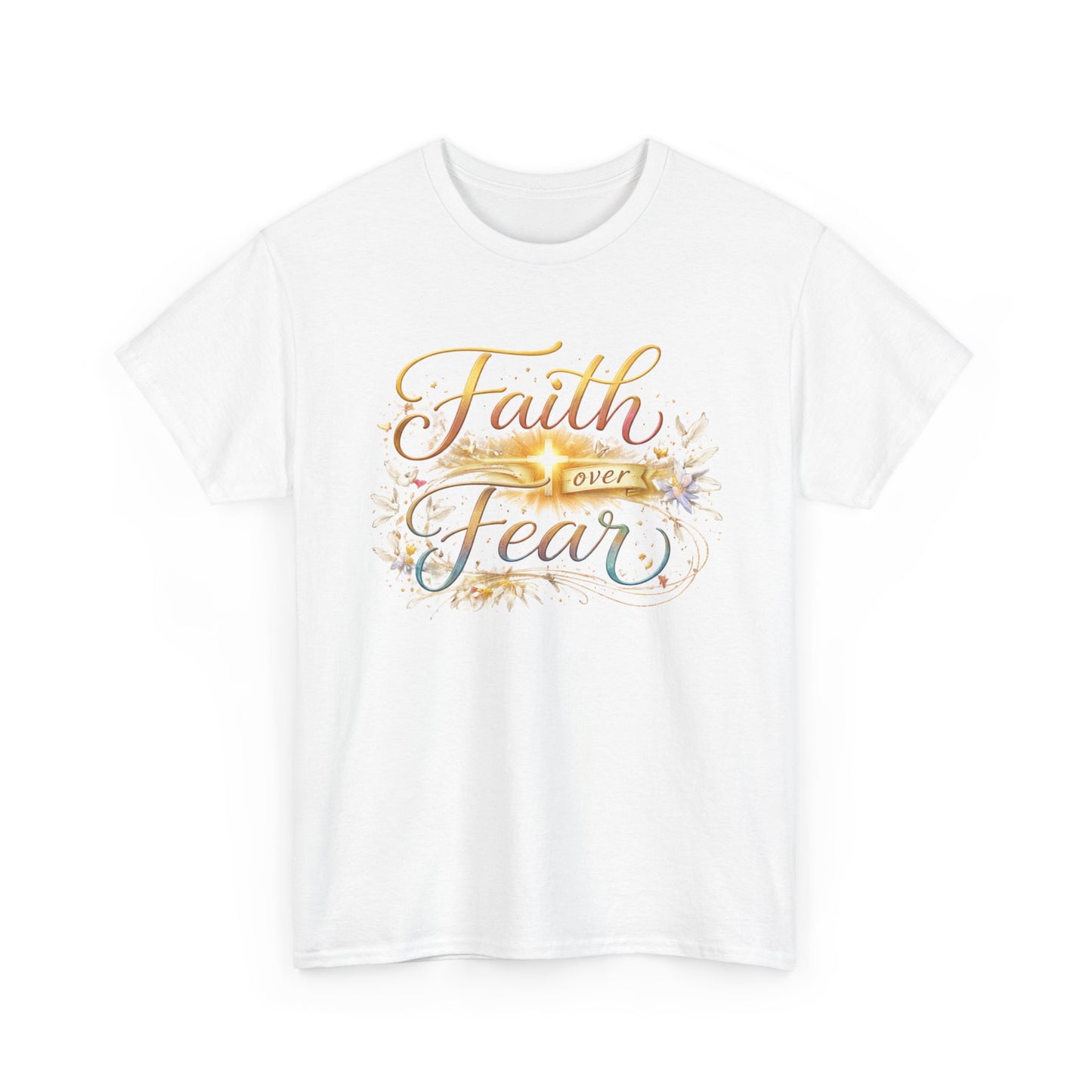 Faith Over Fear T-Shirt — Inspirational Christian Graphic Tee