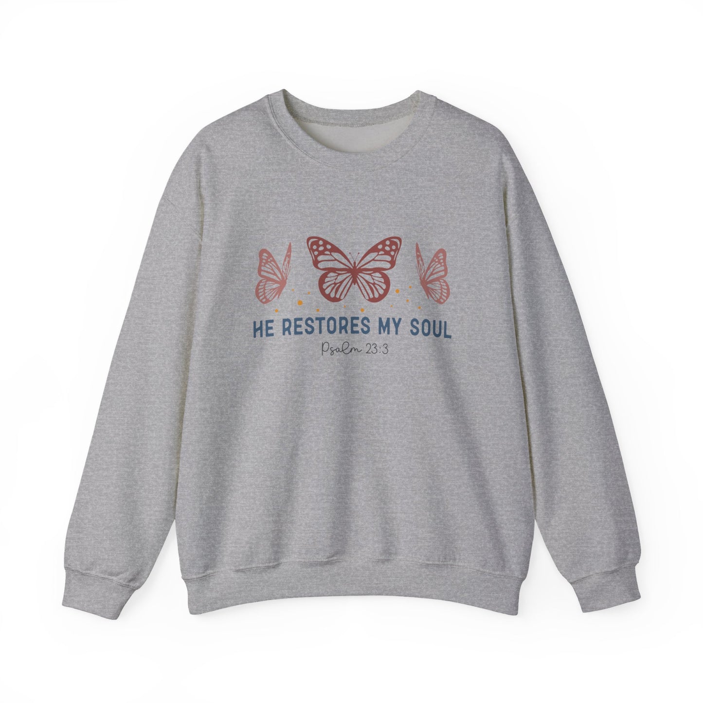 He Restores My Soul Crewneck Sweatshirt — Psalm 23:3 Butterfly Christian Sweatshirt