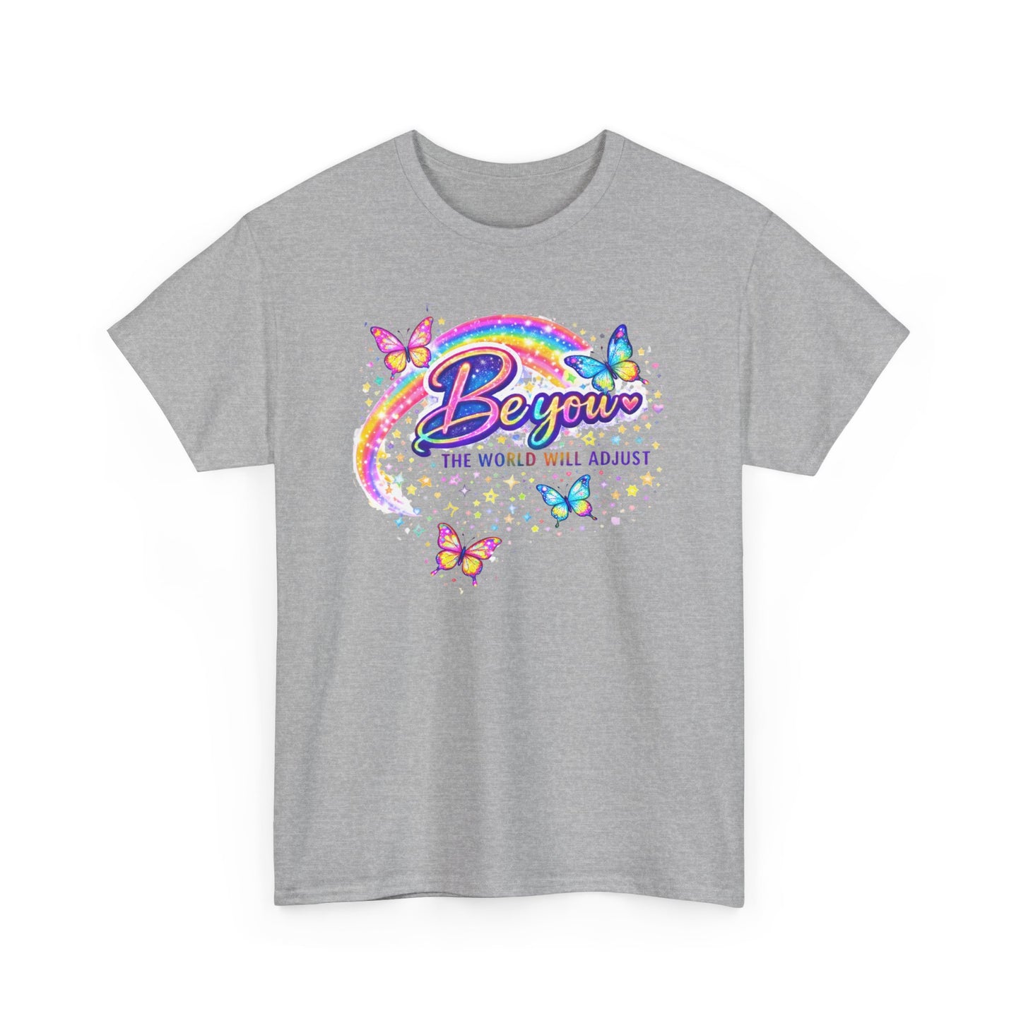 Be You Rainbow Butterfly Tee — "Be You, The World Will Adjust" Inspirational Graphic T‑Shirt
