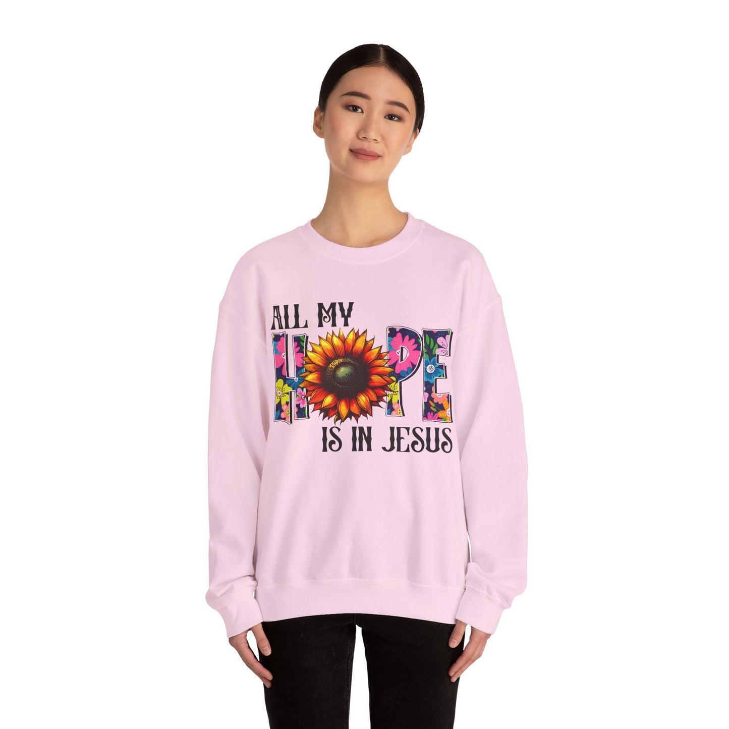 Sunflower Faith Crewneck Sweatshirt — "All My Hope Is In Jesus" Christian Pullover