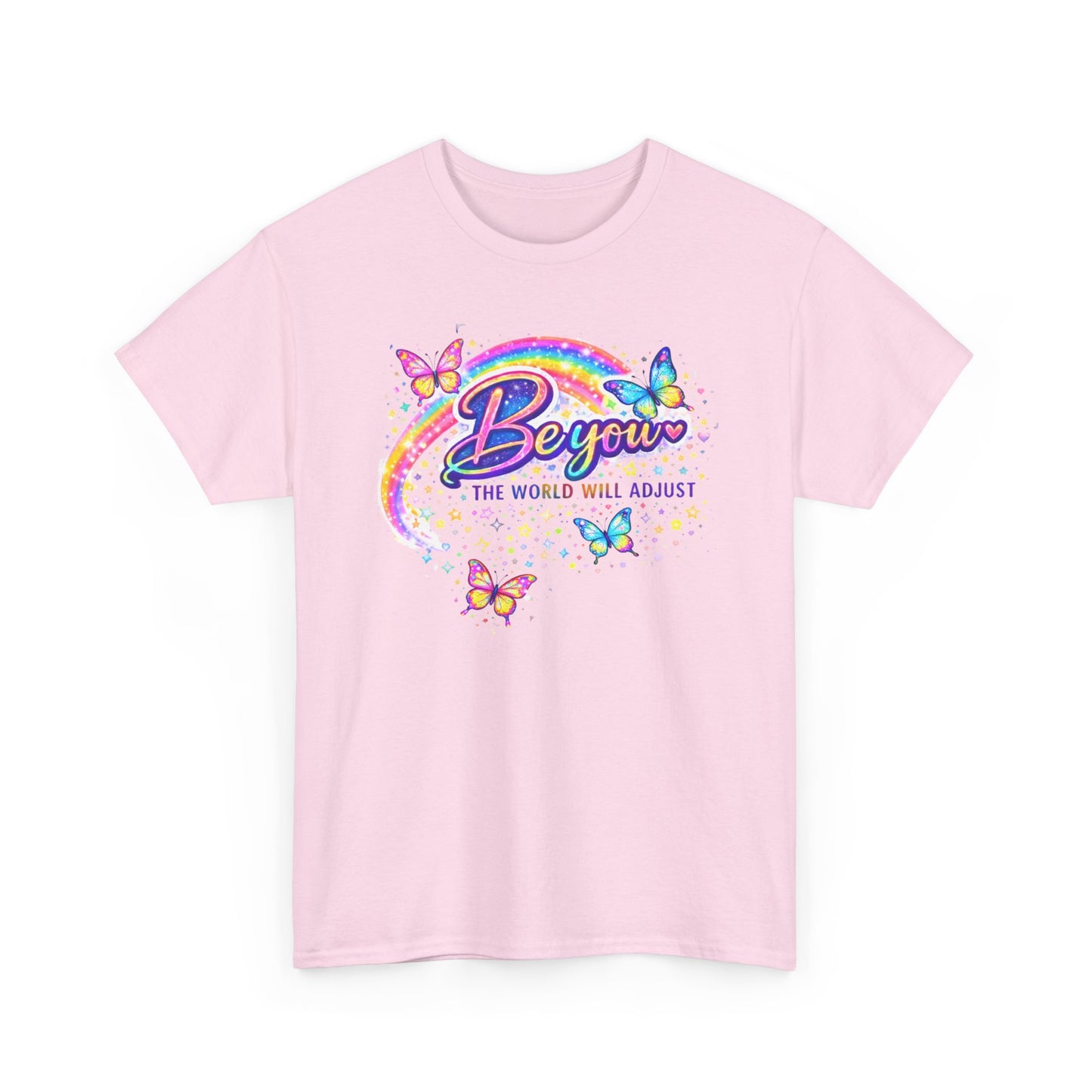Be You Rainbow Butterfly Tee — "Be You, The World Will Adjust" Inspirational Graphic T‑Shirt