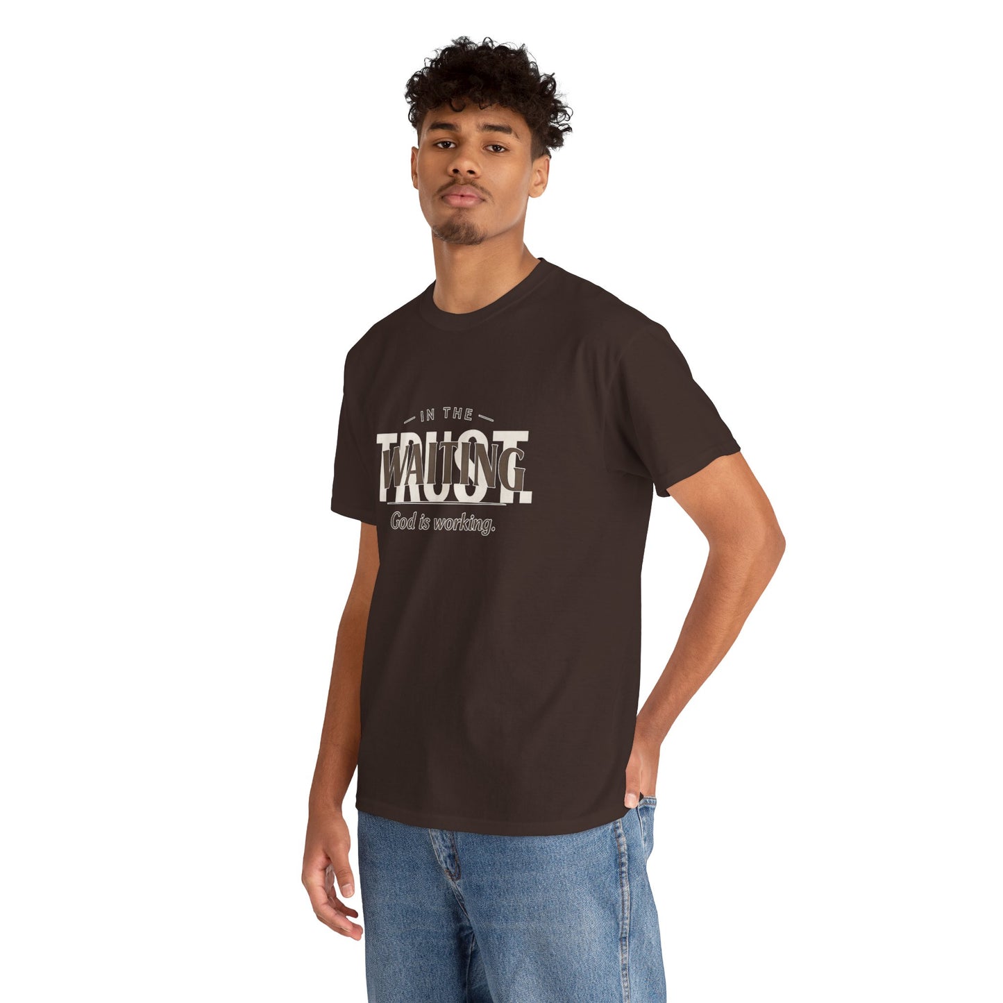 In the waiting God is working Trust Unisex Heavy Cotton Tee