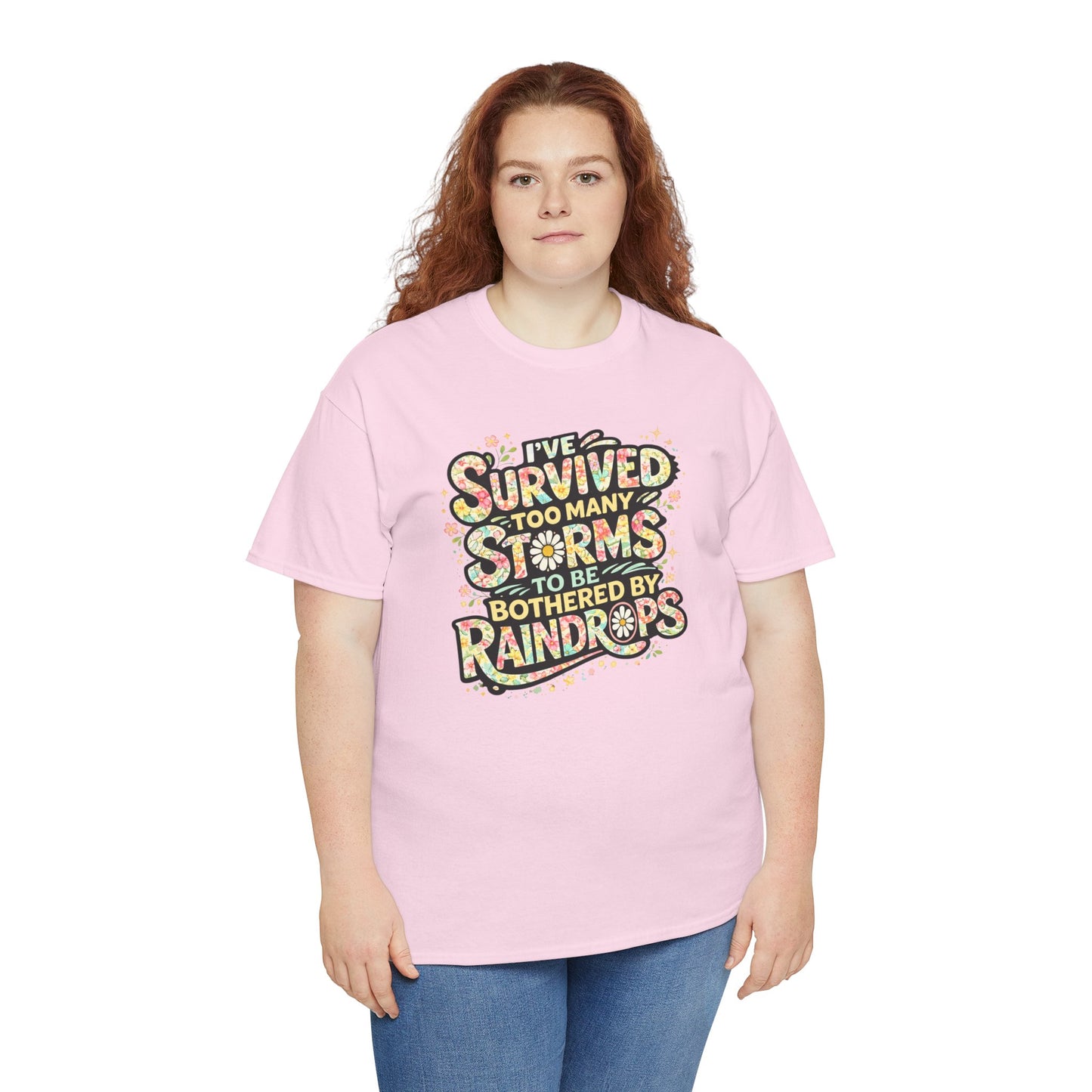 Survived Too Many Storms Tee — Inspirational Resilience Graphic T‑Shirt