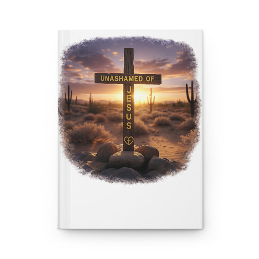 Unashamed of Jesus Hardcover Journal — Christian Prayer & Faith Notebook