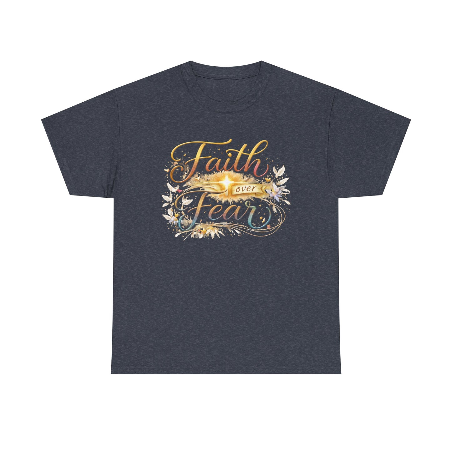 Faith Over Fear T-Shirt — Inspirational Christian Graphic Tee