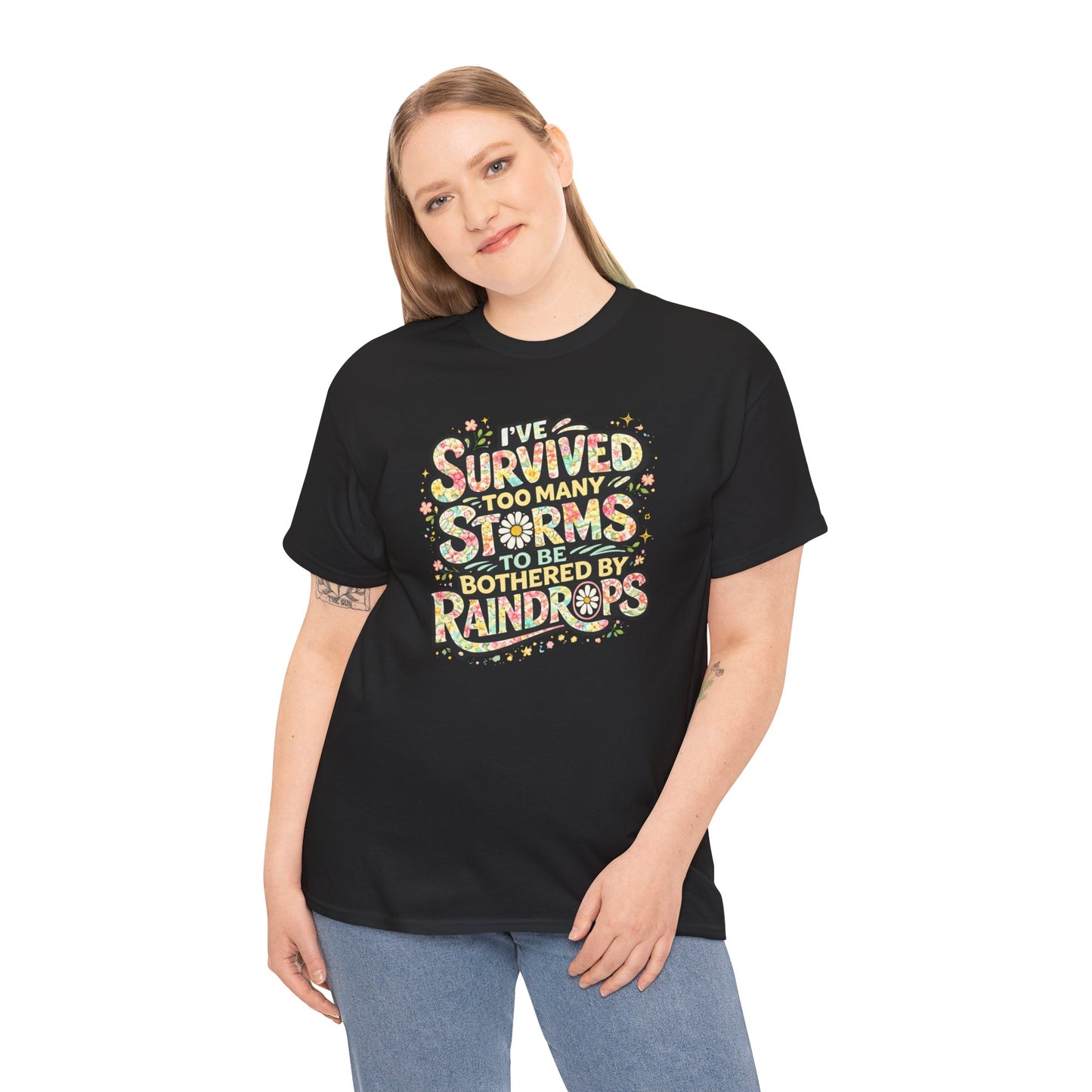 Survived Too Many Storms Tee — Inspirational Resilience Graphic T‑Shirt
