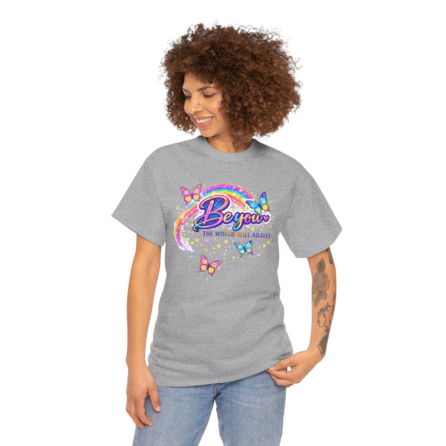 Be You Rainbow Butterfly Tee — "Be You, The World Will Adjust" Inspirational Graphic T‑Shirt