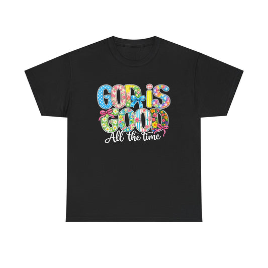 God Is Good All The Time T-Shirt — Colorful Faith Graphic Tee