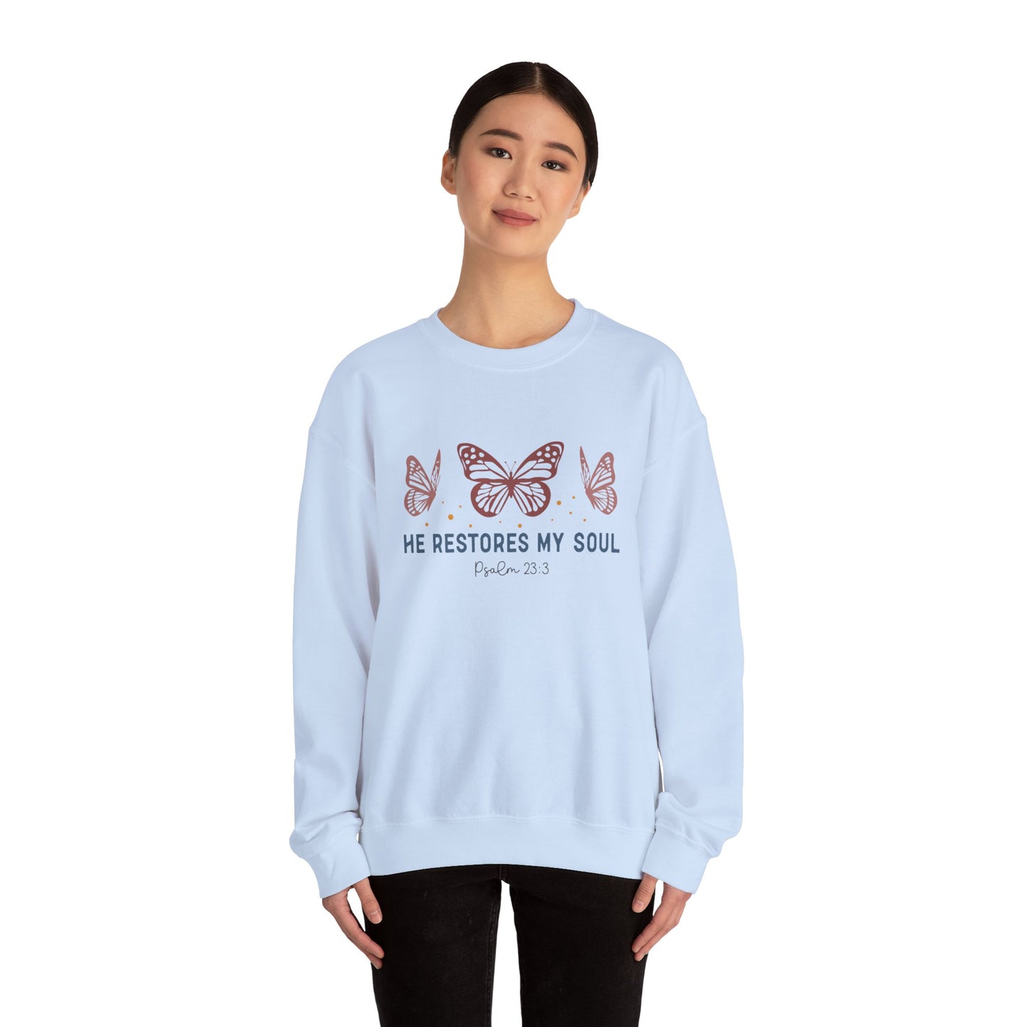 He Restores My Soul Crewneck Sweatshirt — Psalm 23:3 Butterfly Christian Sweatshirt