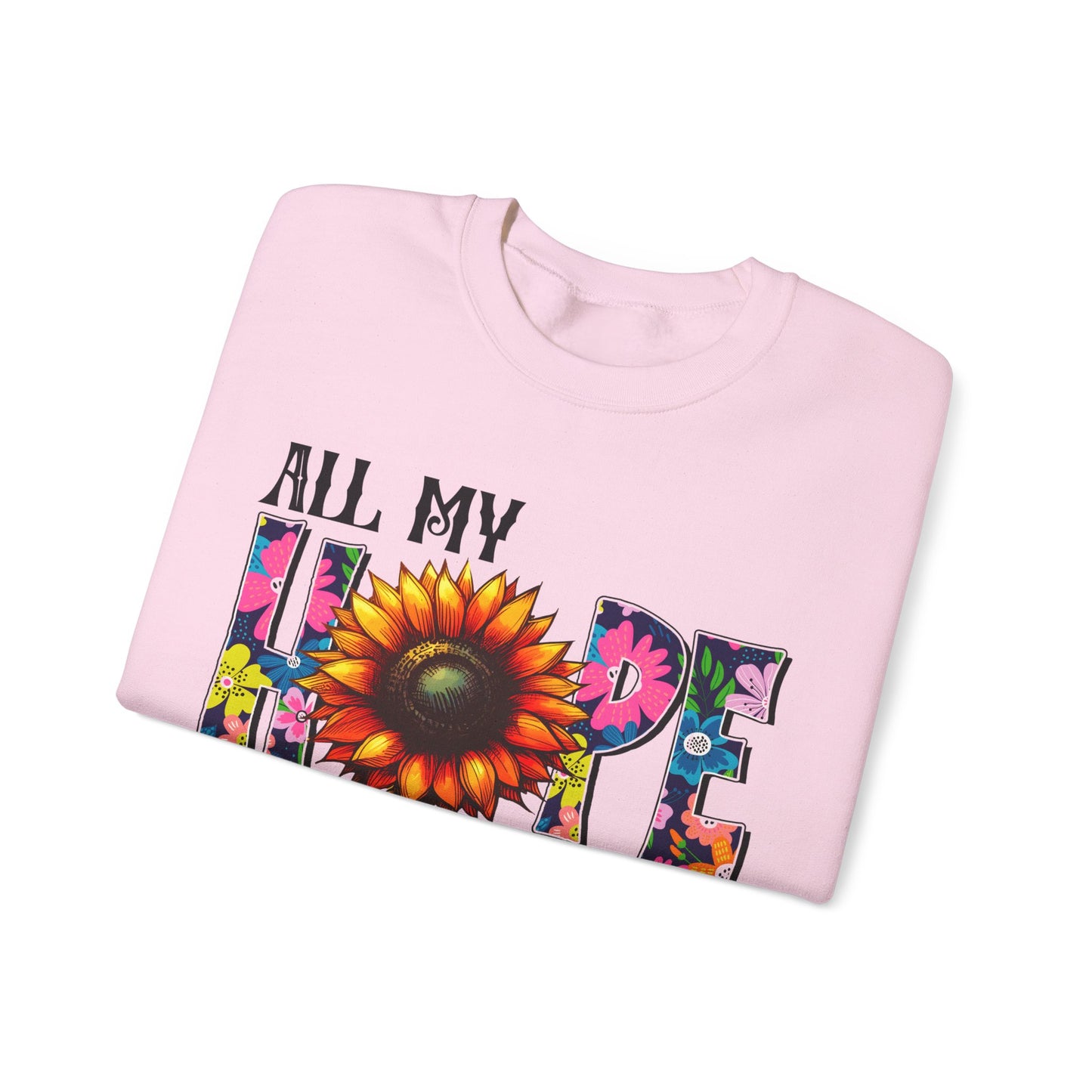 Sunflower Faith Crewneck Sweatshirt — "All My Hope Is In Jesus" Christian Pullover