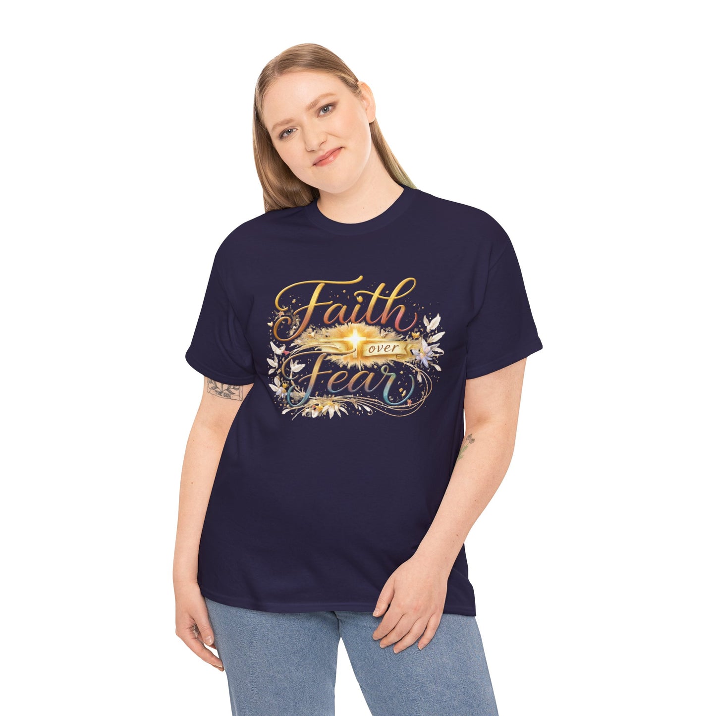 Faith Over Fear T-Shirt — Inspirational Christian Graphic Tee