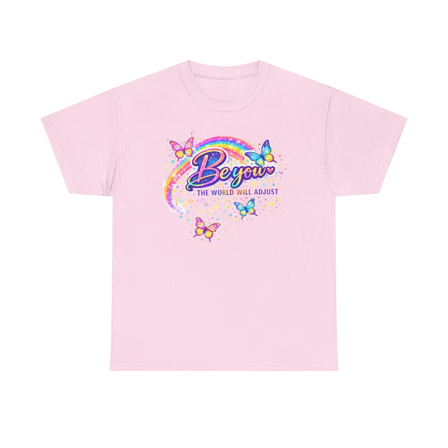 Be You Rainbow Butterfly Tee — "Be You, The World Will Adjust" Inspirational Graphic T‑Shirt
