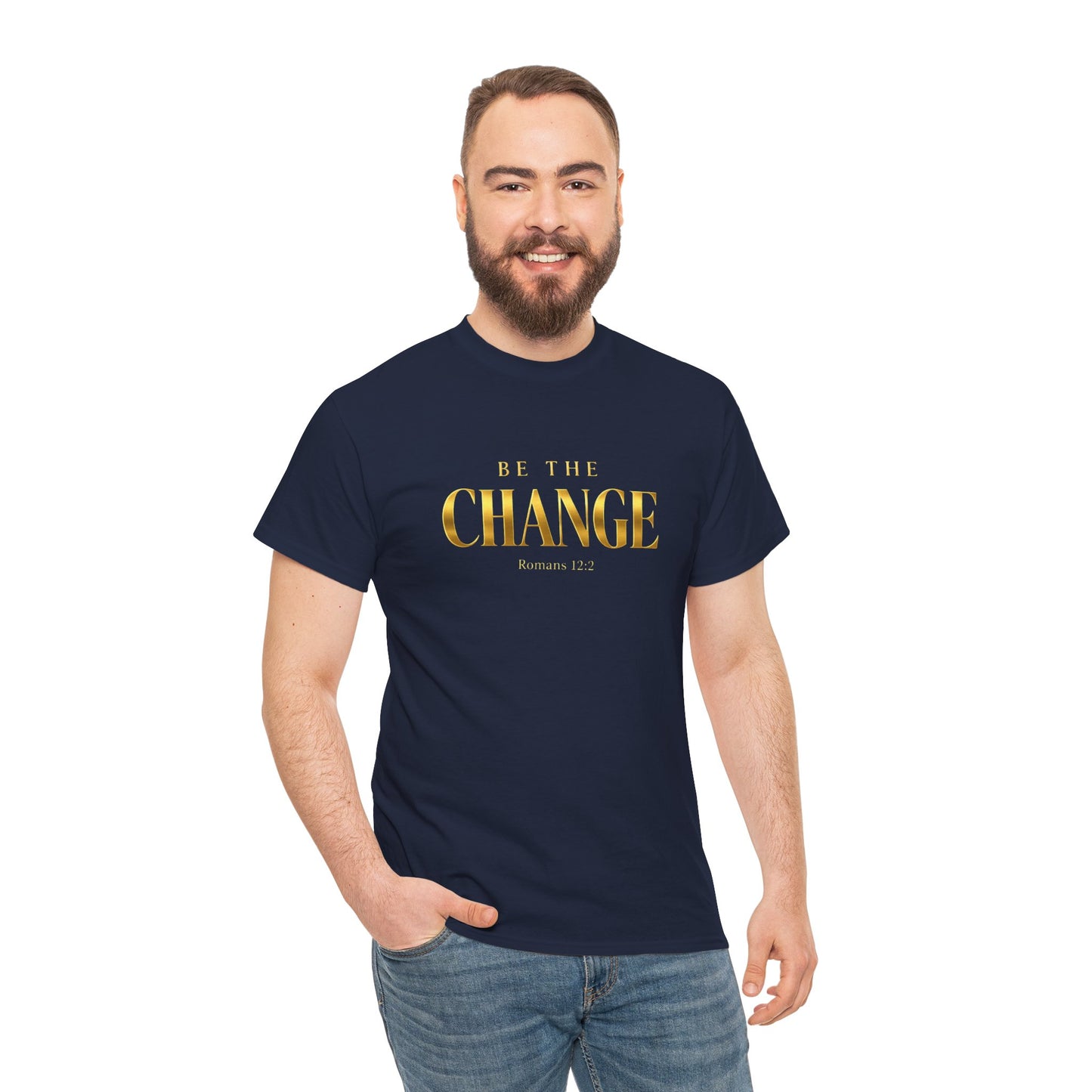 Change Graphic Tee — 'Be the Change' Gold Foil Inspirational T-Shirt