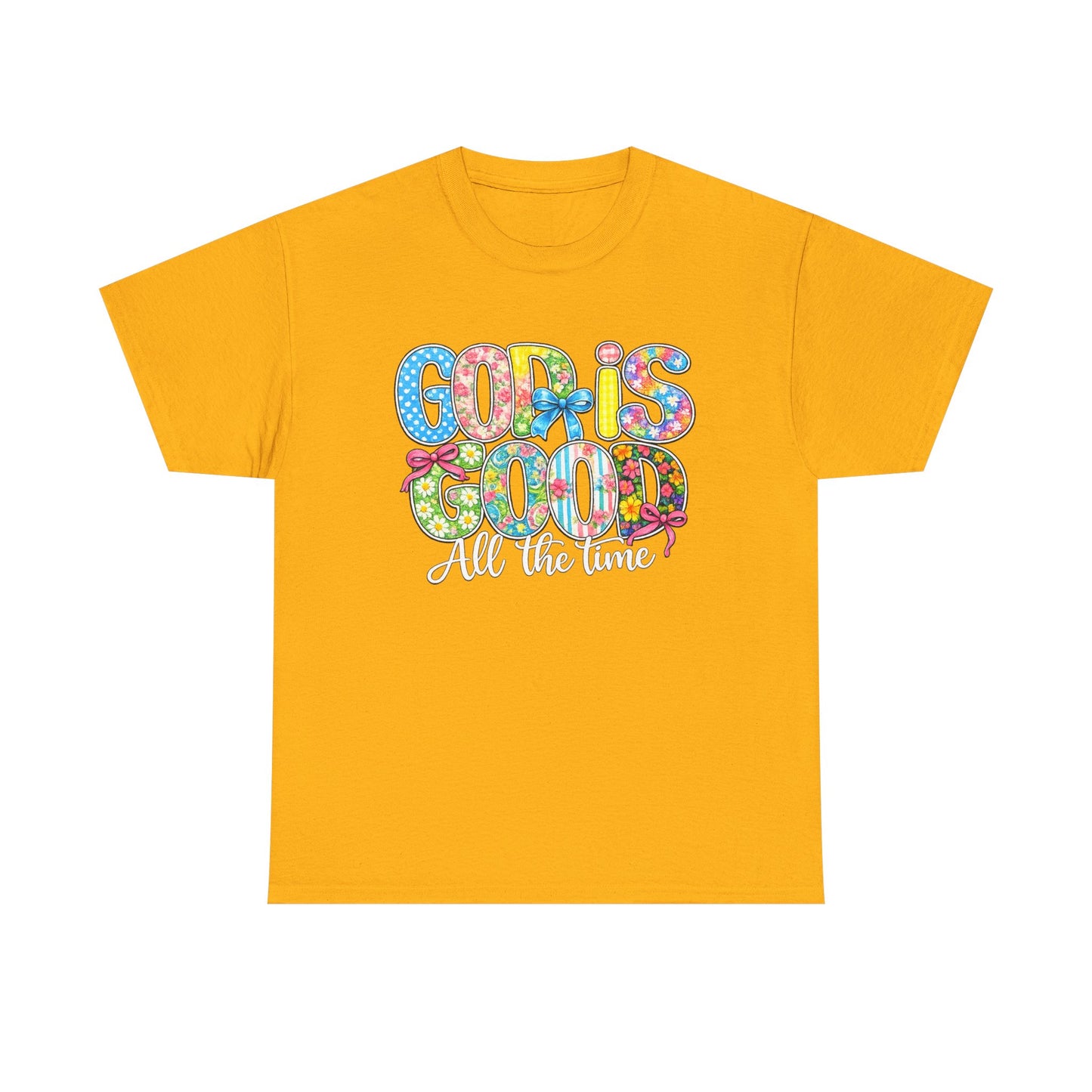 God Is Good All The Time T-Shirt — Colorful Faith Graphic Tee