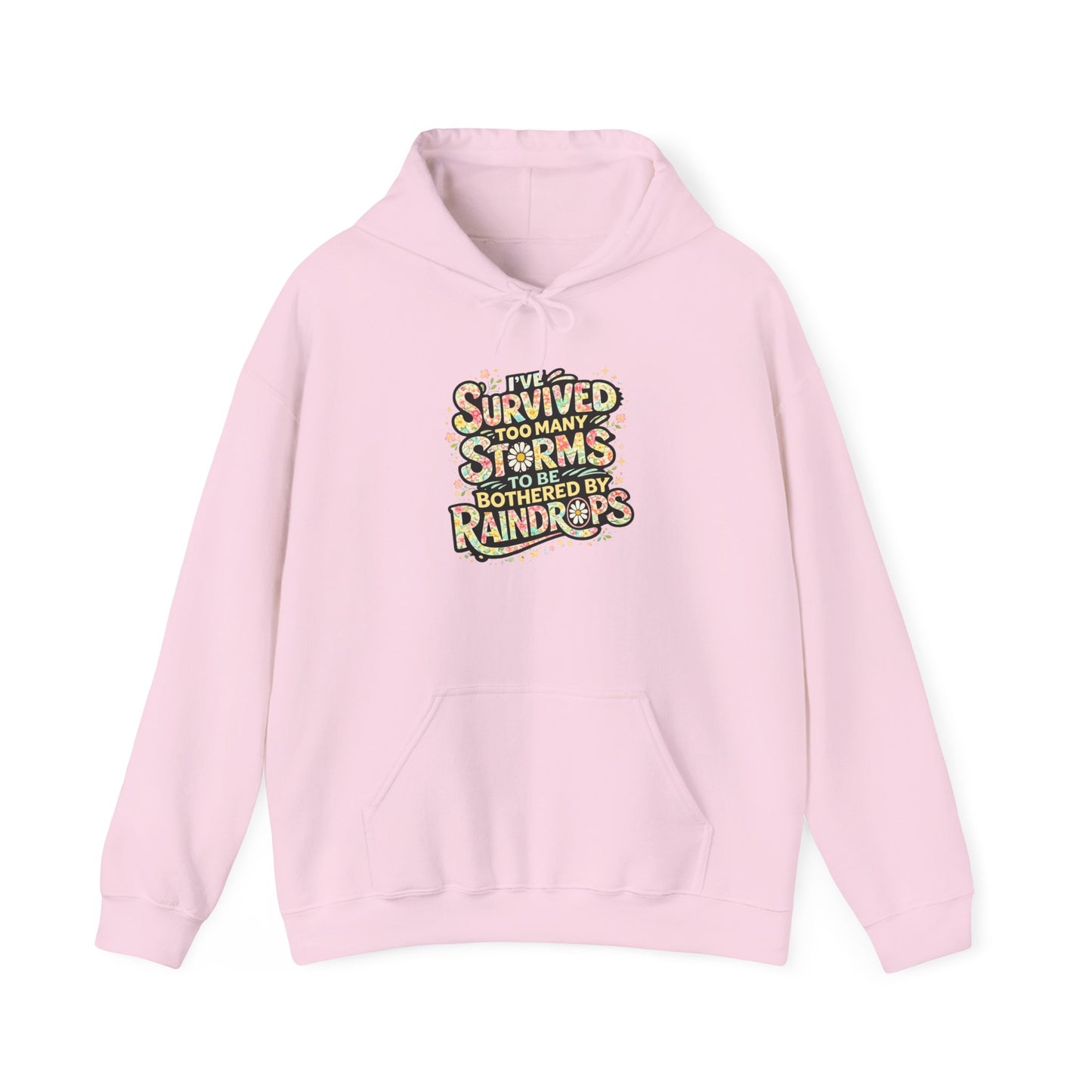 Hoodie — "I Survived Too Many Storms to Be Bothered by Raindrops" Retro Graphic