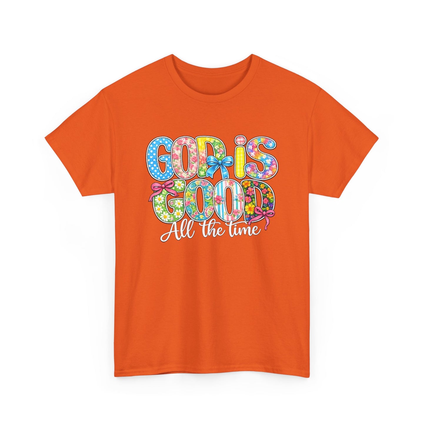 God Is Good All The Time T-Shirt — Colorful Faith Graphic Tee