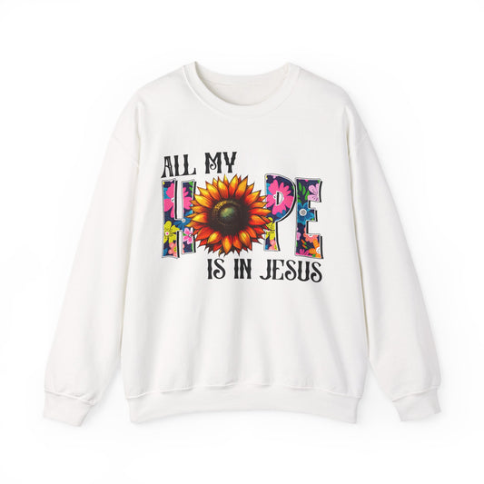 Sunflower Faith Crewneck Sweatshirt — "All My Hope Is In Jesus" Christian Pullover