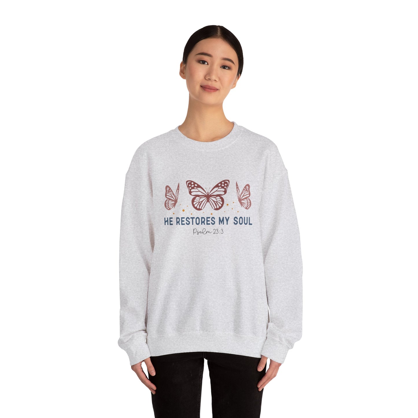 He Restores My Soul Crewneck Sweatshirt — Psalm 23:3 Butterfly Christian Sweatshirt