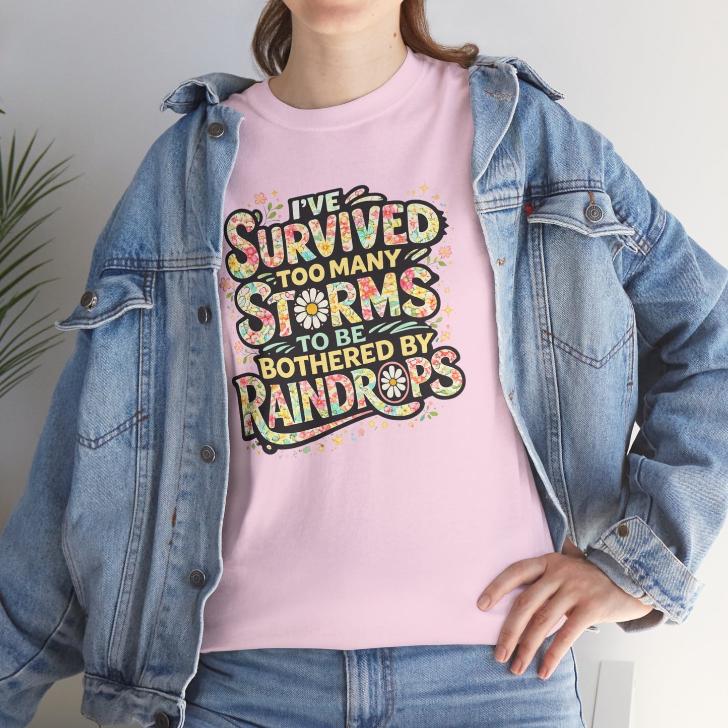 Survived Too Many Storms Tee — Inspirational Resilience Graphic T‑Shirt