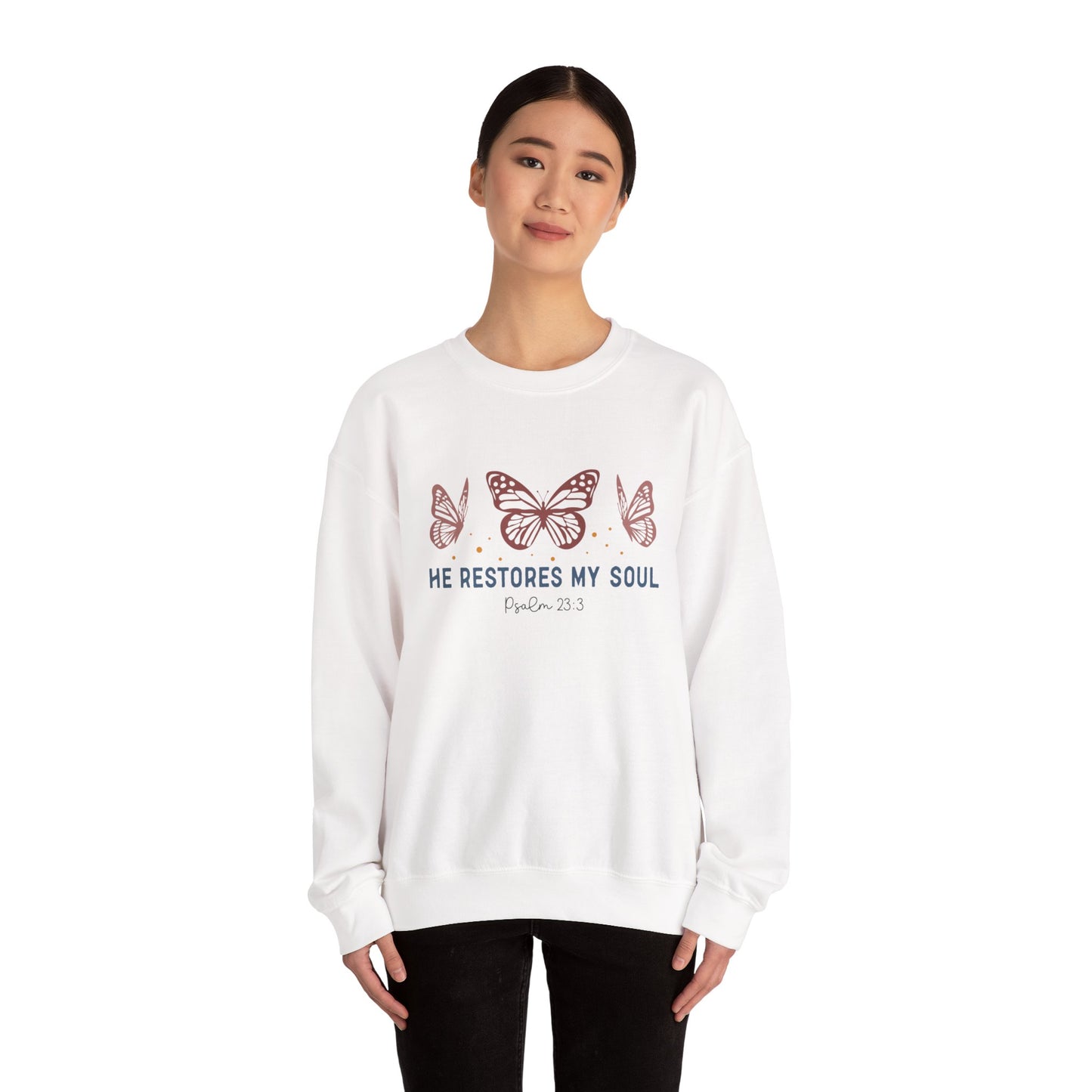 He Restores My Soul Crewneck Sweatshirt — Psalm 23:3 Butterfly Christian Sweatshirt