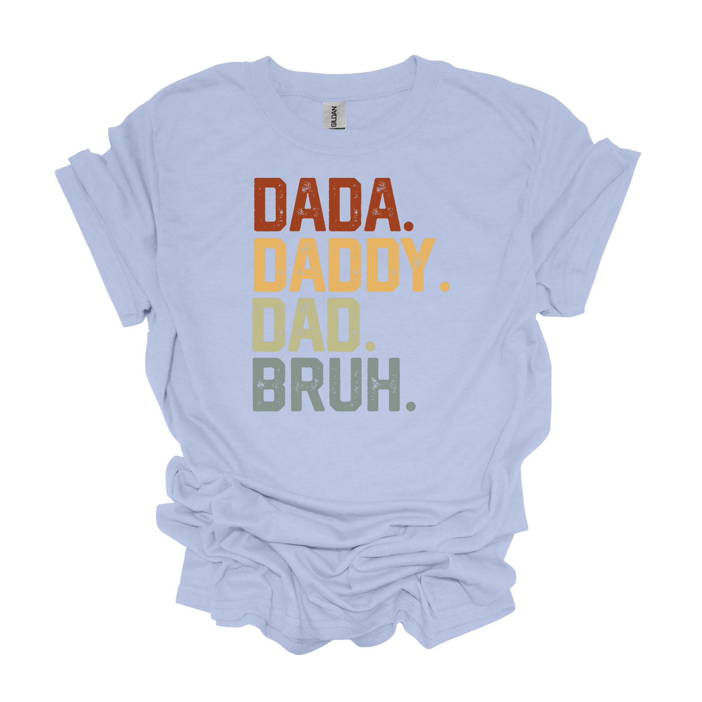Gilden Dada Daddy Dad Bruh T-shirt Father's Day Gifts For Dad