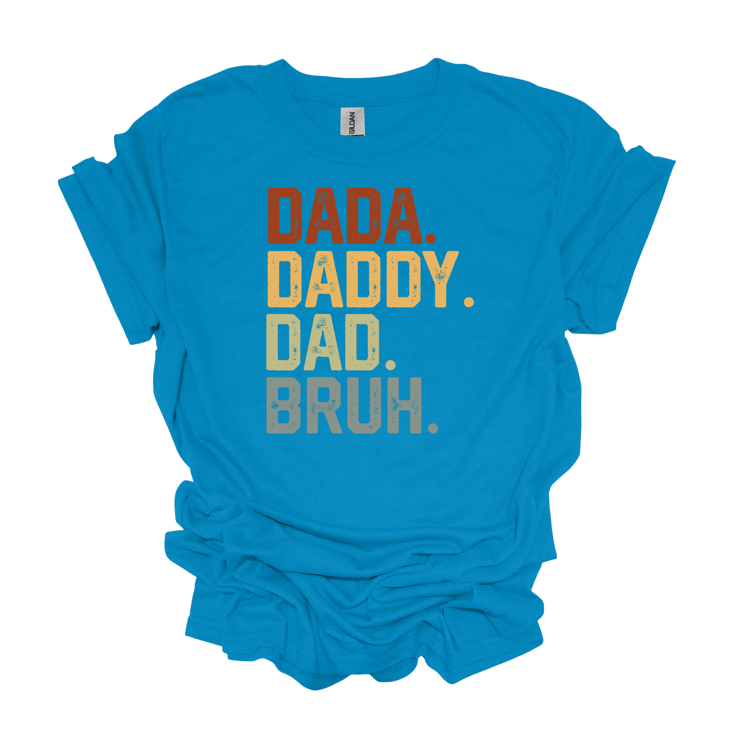 Gilden Dada Daddy Dad Bruh T-shirt Father's Day Gifts For Dad