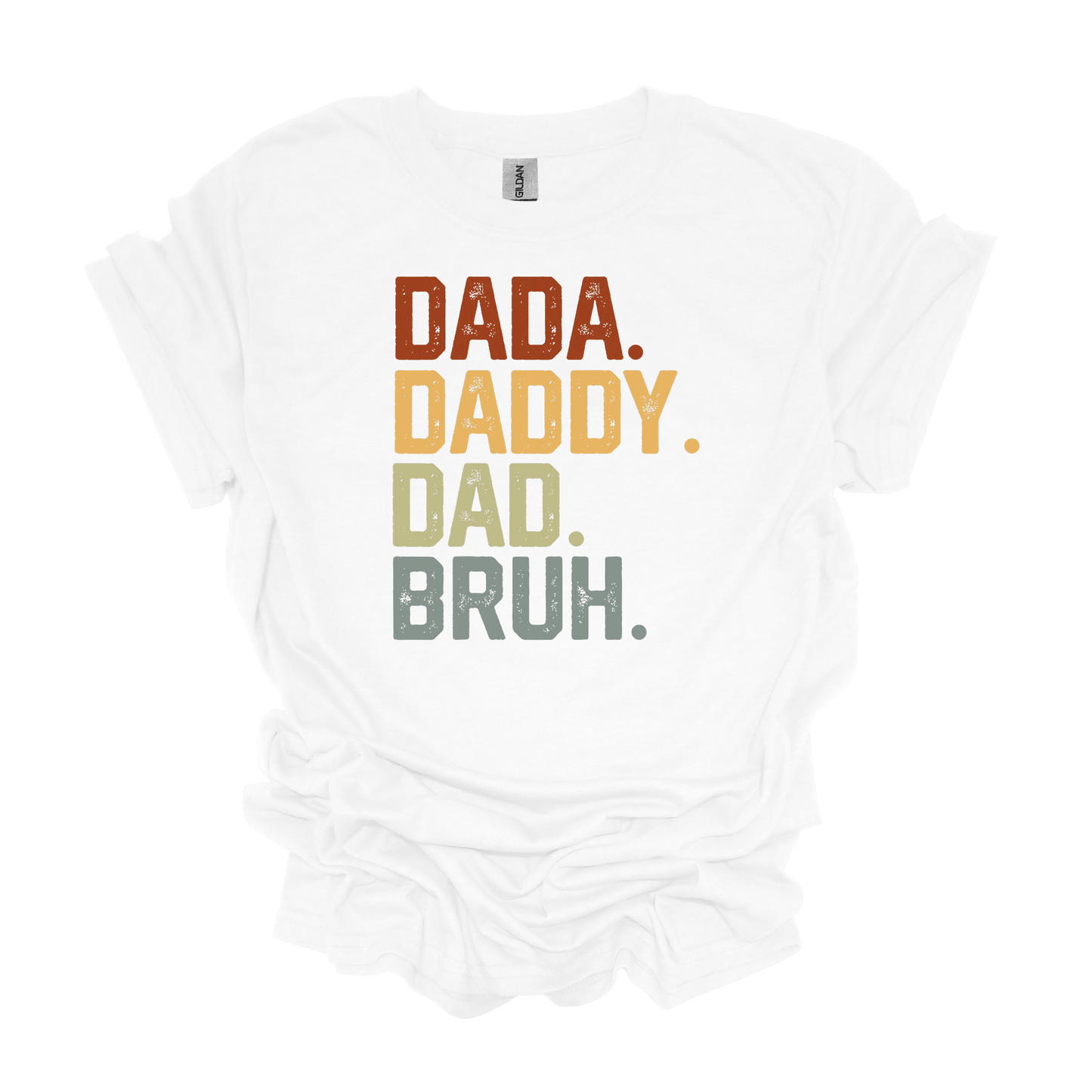 Gilden Dada Daddy Dad Bruh T-shirt Father's Day Gifts For Dad