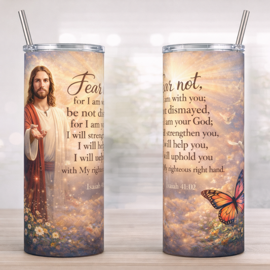 Bible Verse Isaiah 41:10 20oz Stainless Steel Tumbler with Stainless Steel Straw
