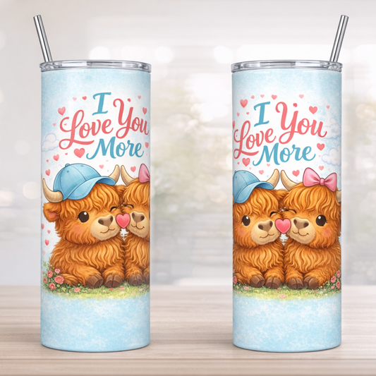 Cute Highland Cow "I love you more" 20oz Stainless Steel Tumbler with Metal Straw